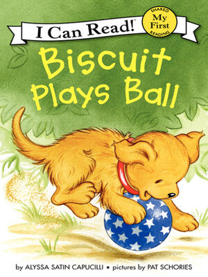cover image of Biscuit Plays Ball